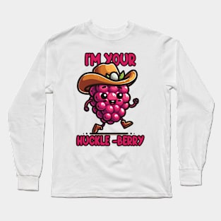 I'm Your Huckle-Berry Long Sleeve T-Shirt